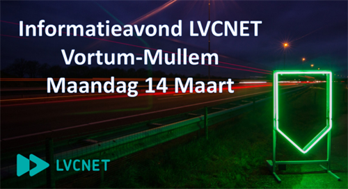 Informatieavond LVCNET Glasvezel in Vortum-Mullem op 14 Maart